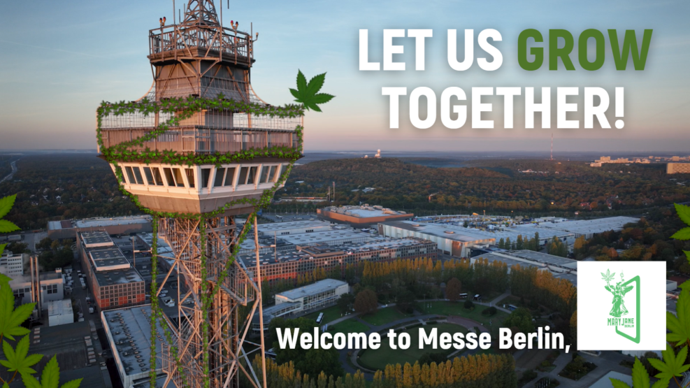Let us grow together! Hanf-Messe Mary Jane Berlin wächst ab 2024 unterm Funkturm